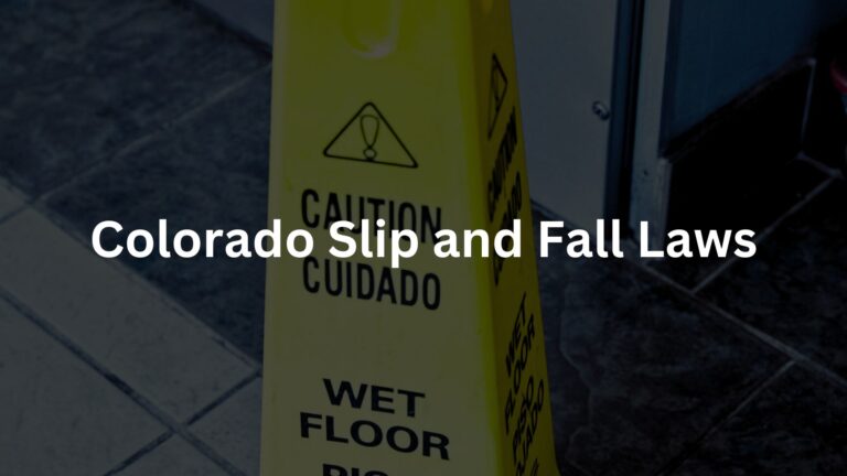 Colorado Slip and Fall Laws - Front Range Injury Attorneys