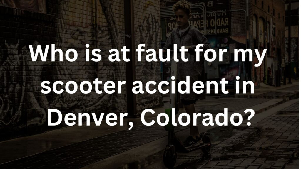 Denver scooter accident lawyer