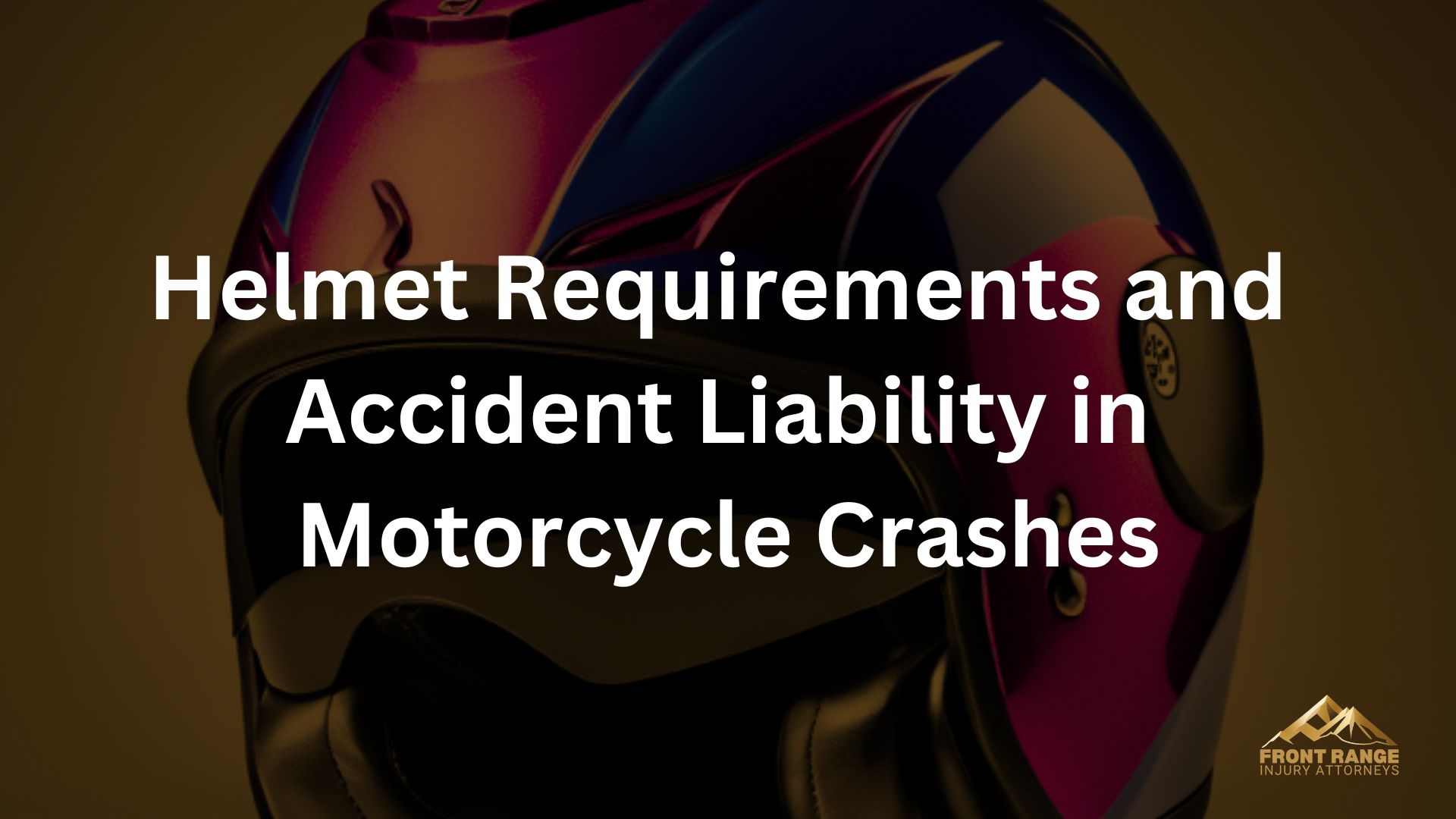 Helmet Requirements and Accident Liability in Motorcycle Crashes