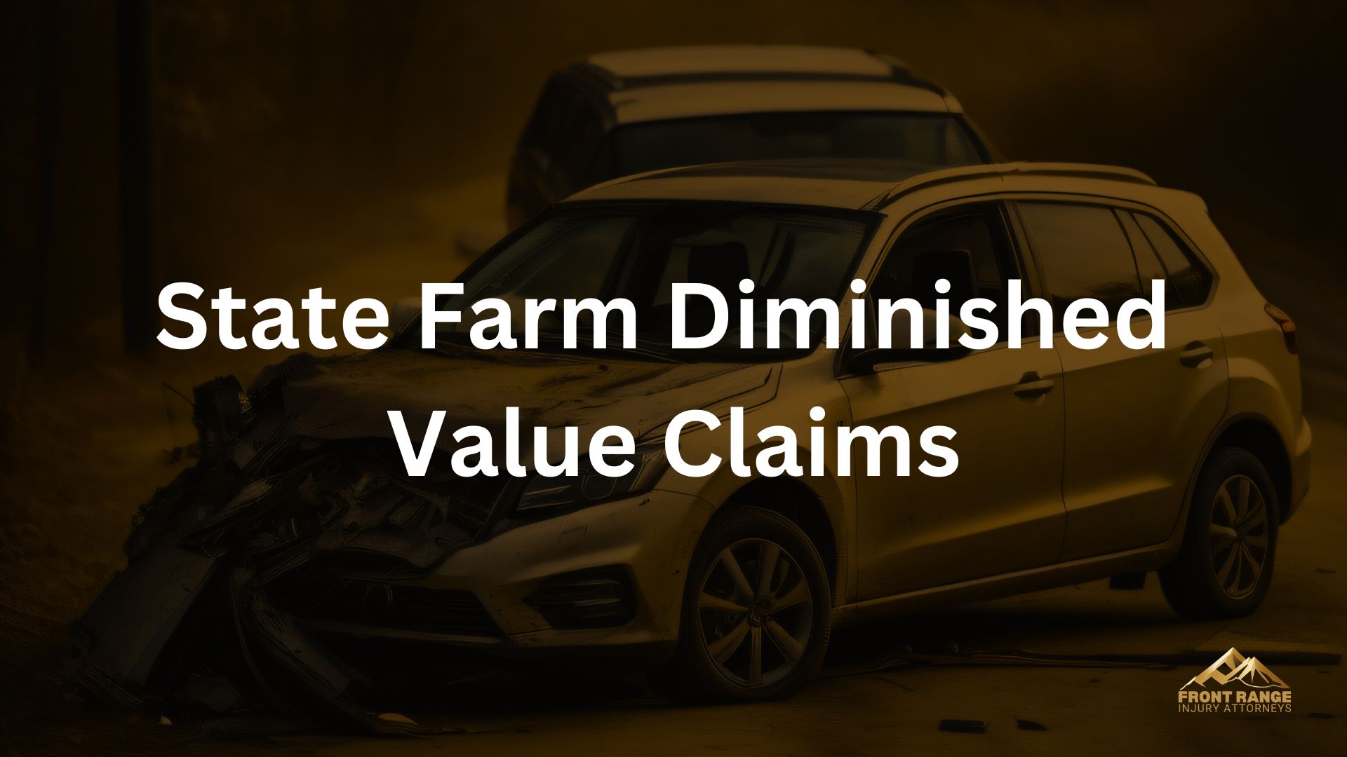State Farm Diminished Value Claims - Front Range Injury Attorneys - Impairment Is A State Of Being Diminished